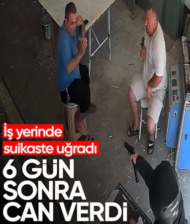 Adana'da iş yerinde vurulan PVC ustası 6 günlük yaşam savaşını kaybetti