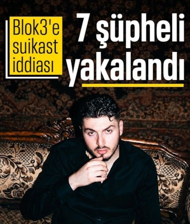 Rapçi Blok3'e suikast hazırlığı iddiası