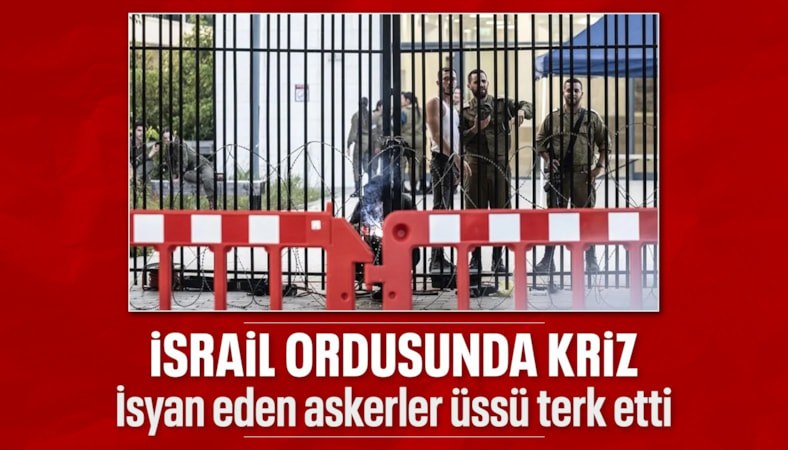 İsrail'de komutanlarına tepki gösteren askerler üssü terk etti