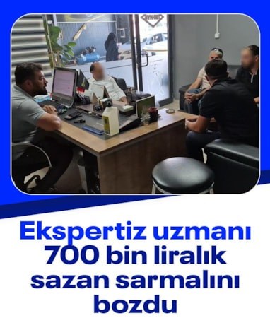 Adıyaman'da ekspertiz uzmanı, 700 bin liralık dolandırıcı tuzağını bozdu