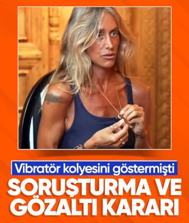 Boynunda taşıdığı vibratörü göstermişti: Bennu Gerede hakkında gözaltı kararı