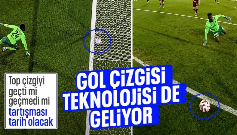 TFF'den bir yeni uygulama daha: Süper Lig'e gol çizgisi teknolojisi geliyor!