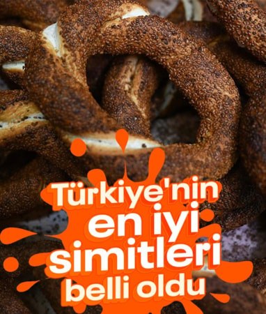 Türkiye'nin en iyi simitleri belli oldu