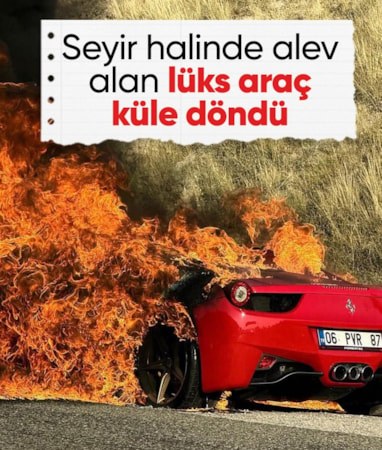 Ankara'da seyir halindeki lüks spor otomobil alevlere teslim oldu
