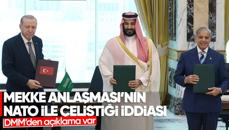 "Mekke Anlaşması NATO ile çelişiyor" iddiaları yalanlandı
