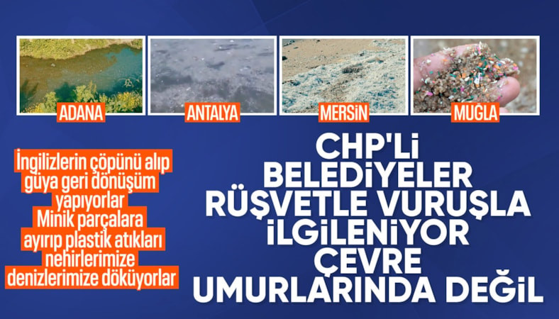 CHP'li belediyeler Akdeniz'i mikroplastik felaketine teslim etti