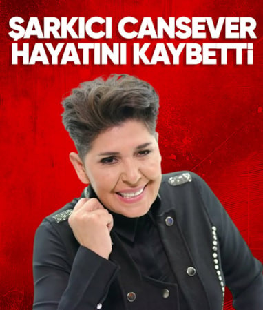 Kanserle mücadele eden şarkıcı Cansever hayatını kaybetti