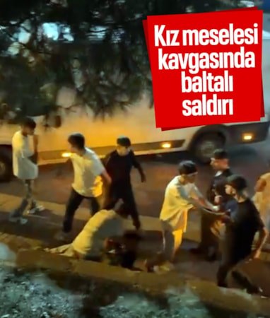 İstanbul'da kız meselesi kavgası: 17 yaşındaki gence baltalı saldırı