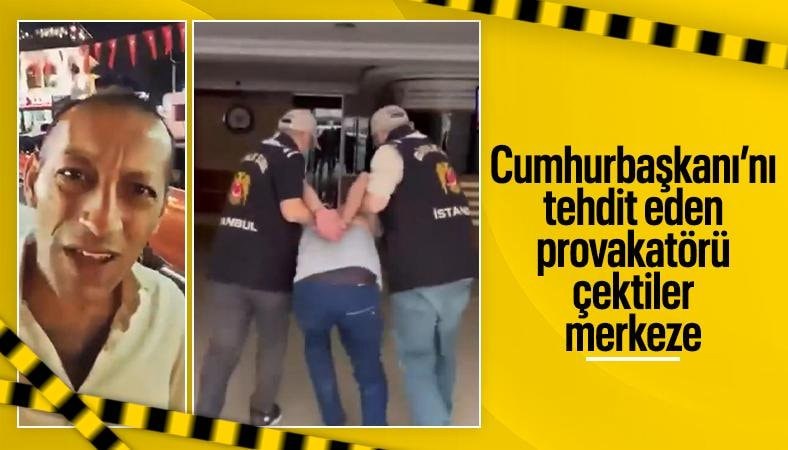 İstanbul'da Cumhurbaşkanı Erdoğan'a tehdit ve hakaretler savuran şahıs, gözaltına alındı