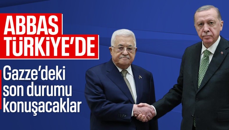 Filistin Devlet Başkanı Abbas, Ankara'da