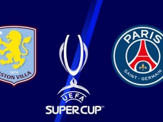 PSG ile Aston Villa, UEFA Süper Kupa için sahaya çıkıyor!