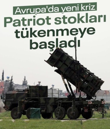 Avrupa'da yeni kriz: Patriot stokları tükenmek üzere