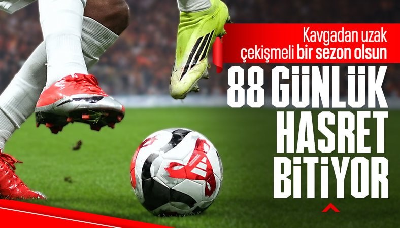 Süper Lig 88 günlük aranın ardından yarın başlıyor