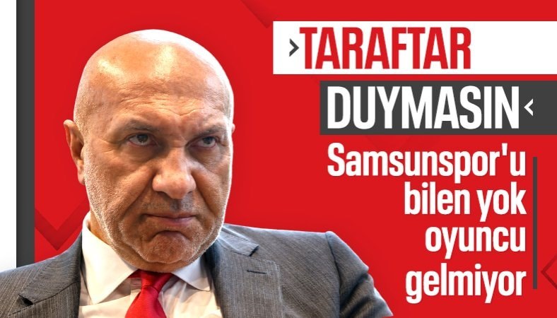 Yüksel Yıldırım: Samsunspor'u bilen yok