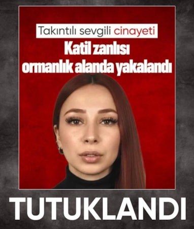 İstanbul'da Nilda Müge Şahin'i öldüren eski sevgili tutuklandı