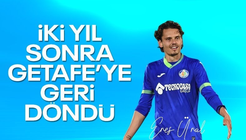 Enes Ünal, Getafe'ye geri döndü