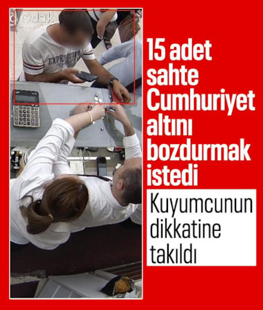 Eskişehir'de 15 adet sahte Cumhuriyet altını bozdurmak isterken yakalandı
