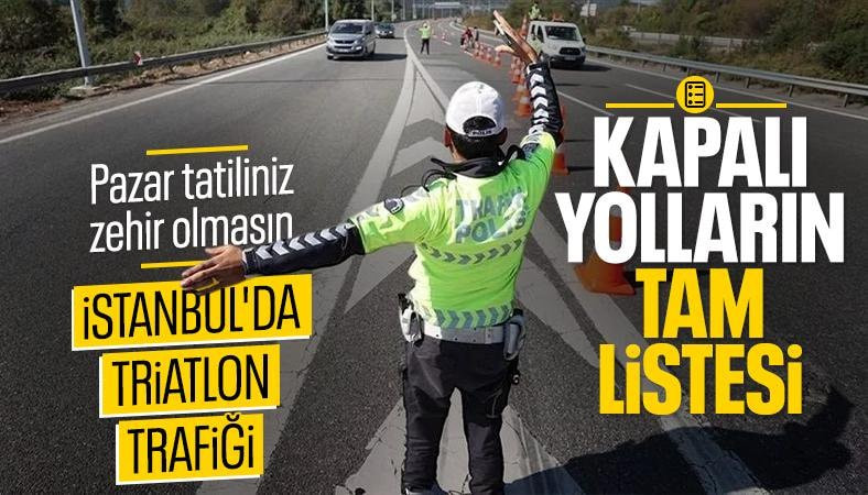 İstanbul'da bazı yollar trafiğe kapatılacak