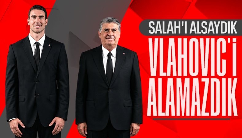 Serdal Adalı'dan Vlahohovic transferinin perde arkası