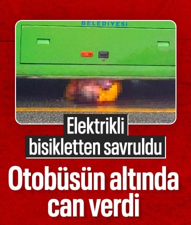 Denizli'de elektrikli bisikletten savrulan sürücü otobüsün altında kalarak öldü