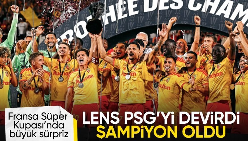 Fransa Süper Kupası'nı Lens kazandı
