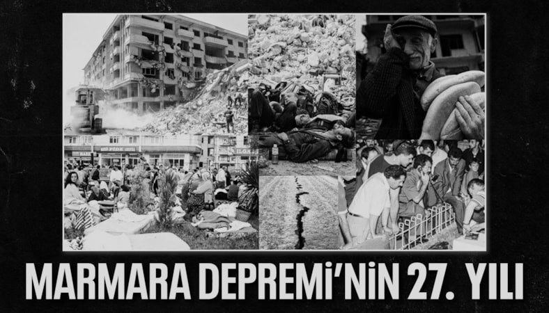 17 Ağustos Marmara Depremi'nin 27. yılı