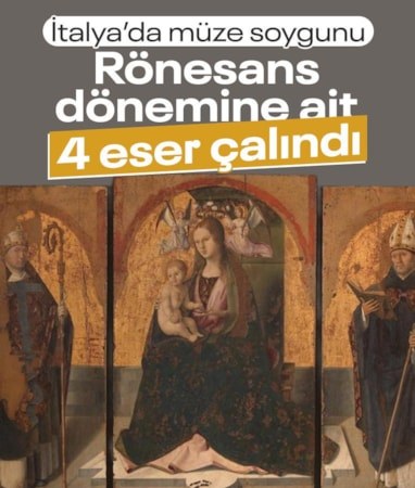 İtalya'da bir müzeden Rönesans dönemine ait dört değerli tablo çalındı
