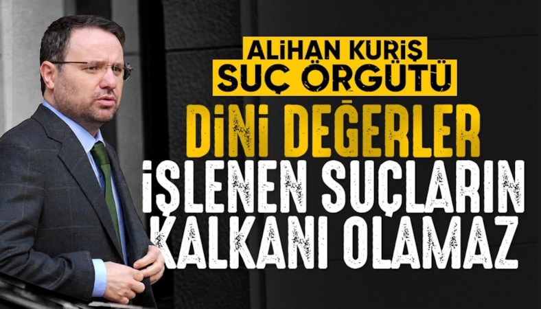 'Dini değerler suçun kalkanı haline getirilemez'