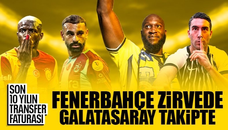 Son 10 yılda transfere en fazla para harcayan takımlar: Kulüplerimizde zirve Fenerbahçe'nin!