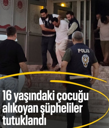 Hatay'da 16 yaşındaki çocuğu silah zoruyla alıkoyan iki şüpheli tutuklandı