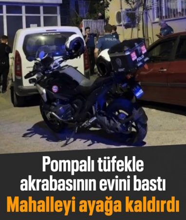 Bursa'da pompalı tüfekle akrabasının evini basan şahıs ikna edildi