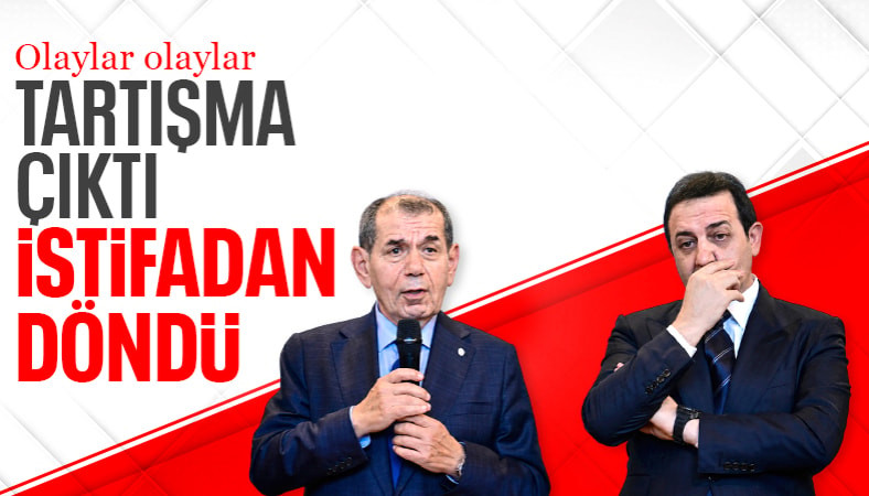 Galatasaray yönetiminde anlaşmazlık çıktı: Abdullah Kavukcu istifadan döndü
