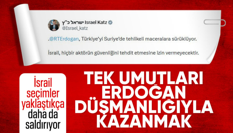 Netanyahu hükümeti seçim öncesi Cumhurbaşkanı Erdoğan karşıtlığını artırdı: Güvenliğimizi tehdit ediyor