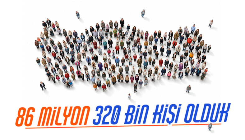 Türkiye'nin nüfusu 86 milyon 320 bini geçti