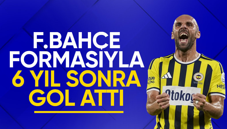 Vedat Muriç, Fenerbahçe formasıyla 6 yıl sonra gol attı