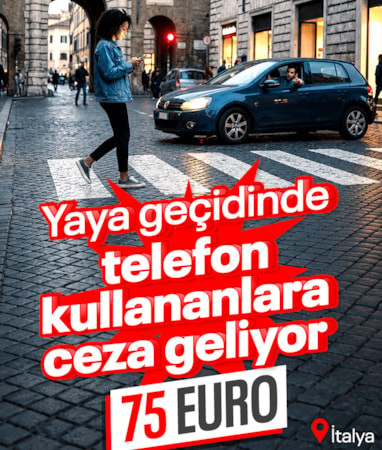 İtalya'da telefona bakarak karşıdan karşıya geçene 75 euro ceza