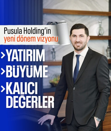 Pusula Holding'in yeni dönemdeki büyüme hedefleri belli oldu