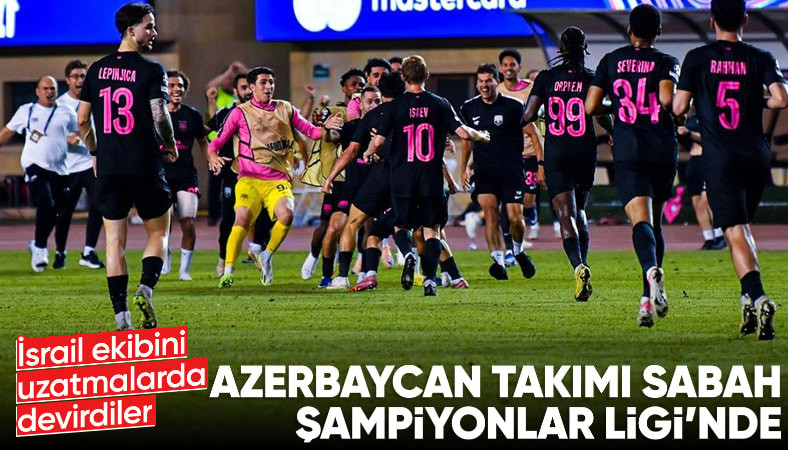 Azerbaycan ekibi Sabah, Şampiyonlar Ligi'nde tarih yazdı