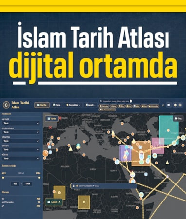 1300 yıllık İslam tarihi dijital atlasla haritalanıyor