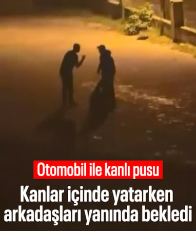İstanbul'da 24 yaşındaki gence silahlı pusu: Arkadaşları başında bekledi