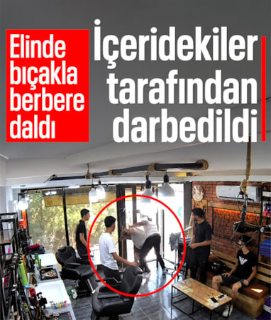İzmir'de berbere bıçakla giren şahıs, dükkandakiler tarafından darbedildi