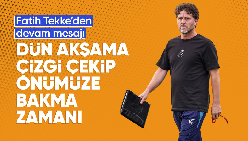 İstifası kabul edilmeyen Trabzonspor Teknik Direktörü Fatih Tekke açıklama yaptı