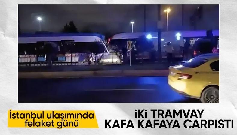 İstanbul'da iki tramvay kafa kafaya çarpıştı: Yaralılar var