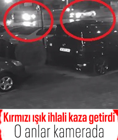 Bursa'da kırmızı ışıkta geçen otomobilin kaza yaptığı anlar kamerada