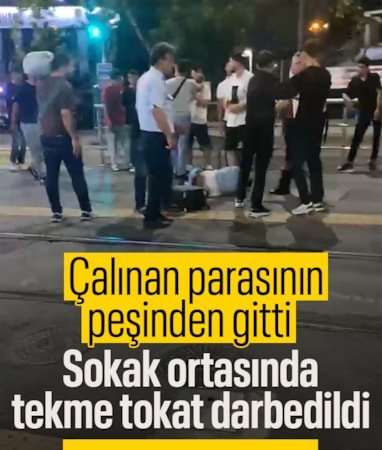 İstanbul'da çalınan parasının peşine düşen adam 3 kişi tarafından darbedildi