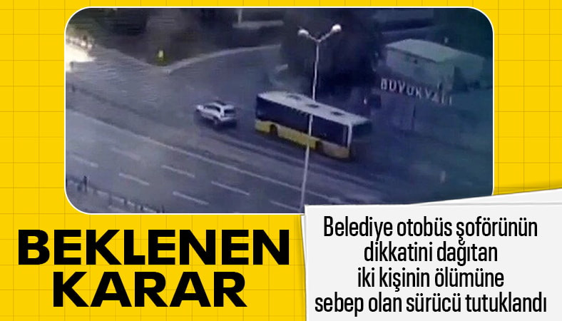 İstanbul'daki İETT kazasında otobüsün önündeki aracın sürücüsü tutuklandı