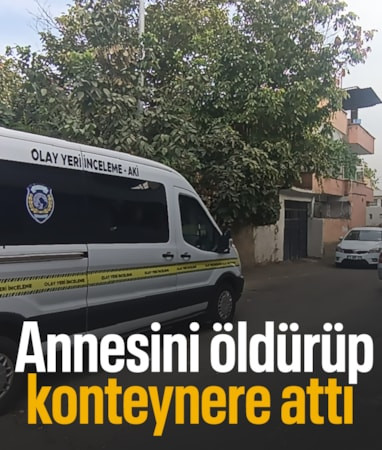 Batman'da annesini öldürüp çöp konteynerine atan şüpheli teslim oldu