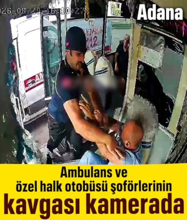 Adana'da ambulans ve özel halk otobüsü şoförleri kavga etti