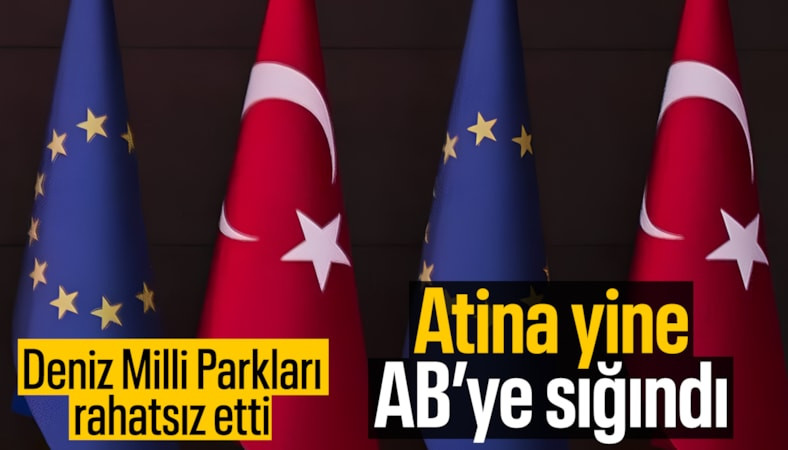 Türkiye'nin 'Deniz Milli Parkı' adımı Atina'yı rahatsız etti
