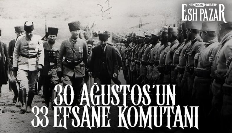 Mustafa Kemal’den Fahrettin Paşa’ya: Büyük Taarruz’un 33 efsane komutanı